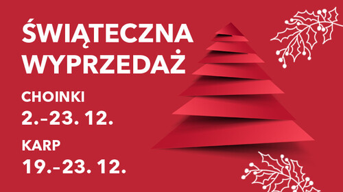 Świąteczna wyprzedaż – drzewka i karpie