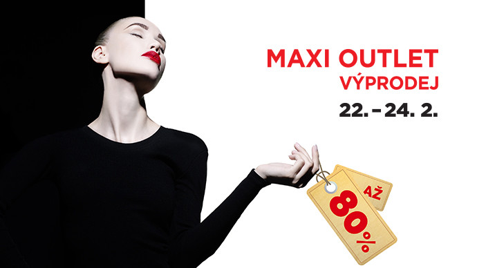 22.-24. 2. 2019 | MAXI OUTLET VÝPRODEJ AŽ 80 %