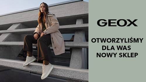 Otworzyliśmy dla Państwa nowy sklep. GEOX – obuwie, które oddycha.